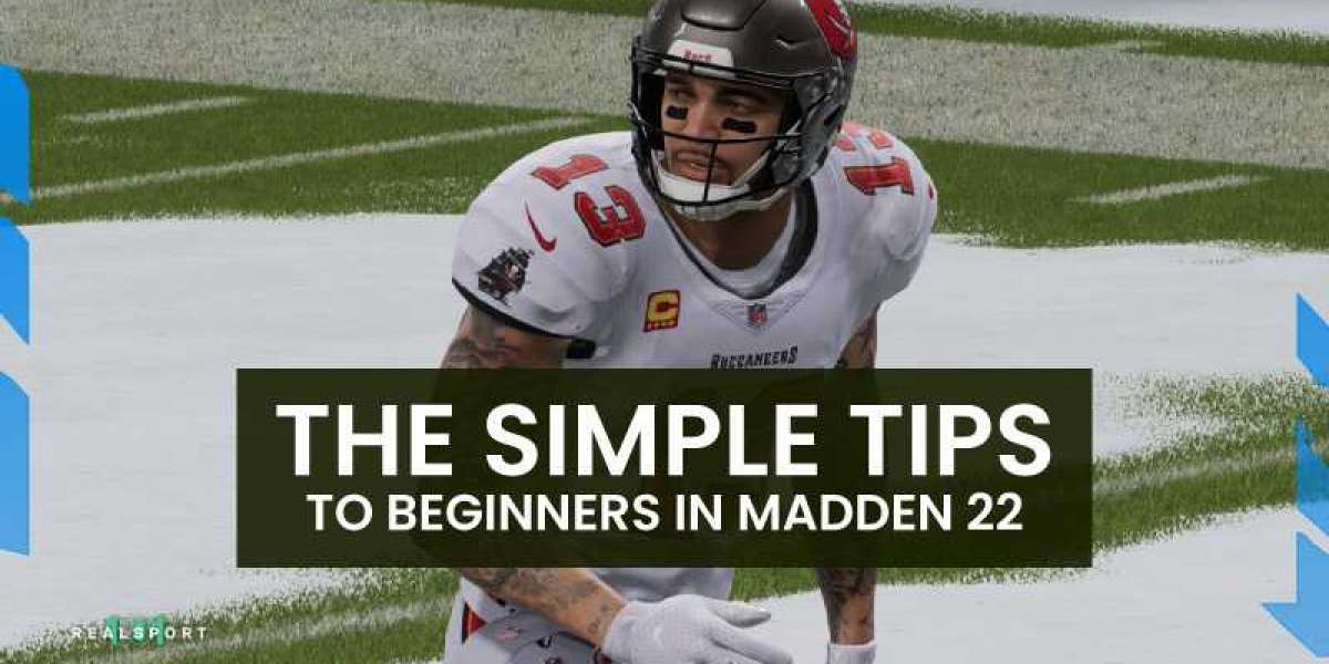 The Simple Tips To Beginners In Madden 22