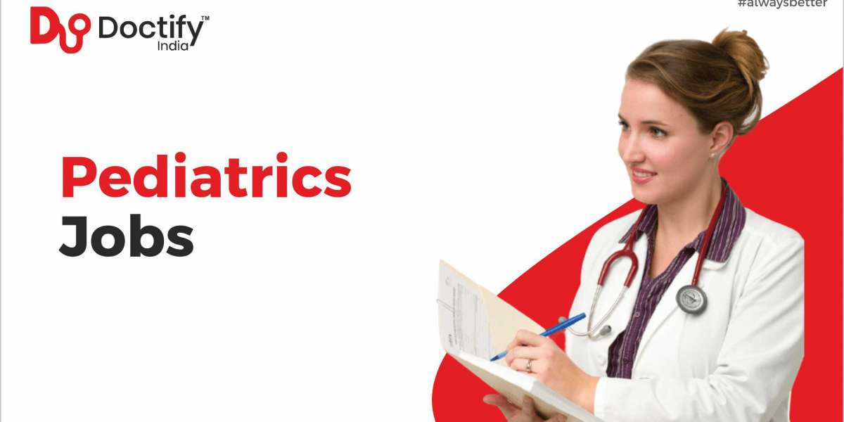 Pediatricians Doctor Jobs | Doctify India