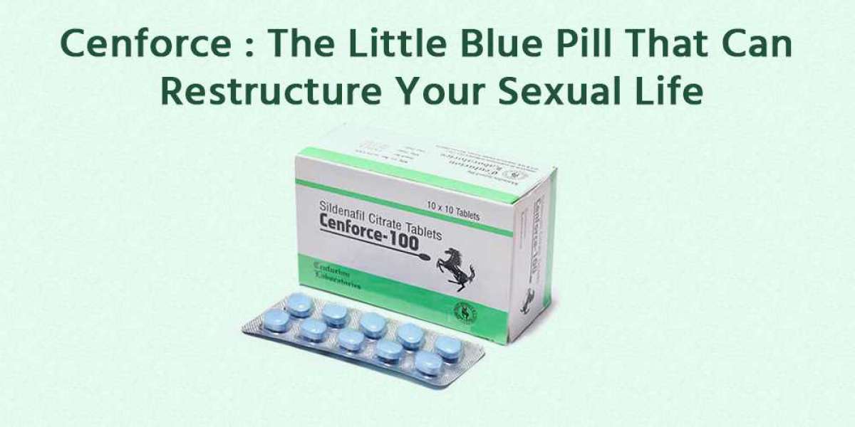 Cenforce 100mg: The Little Blue Pill That Can Restructure Your Sexual Life
