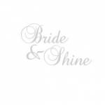 BRIDE AND SHINE