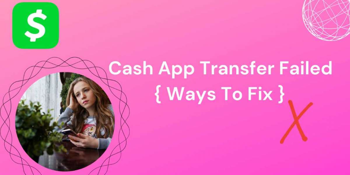 [100% Solved] Cash App Transfer Failed| Reasons & resolution